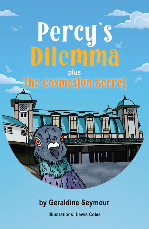 Book cover of Percy’s Dilemma plus The Cosmeston Secret
