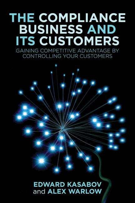 Book cover of The Compliance Business and its Customers