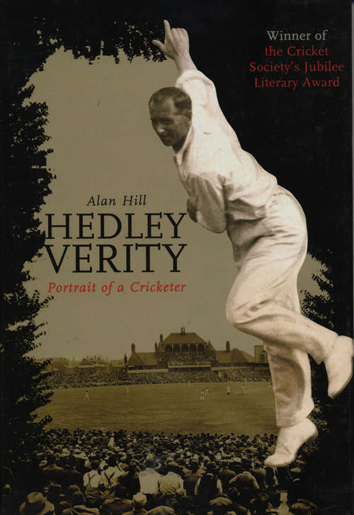 Book cover of Hedley Verity: Portrait of a Cricketer