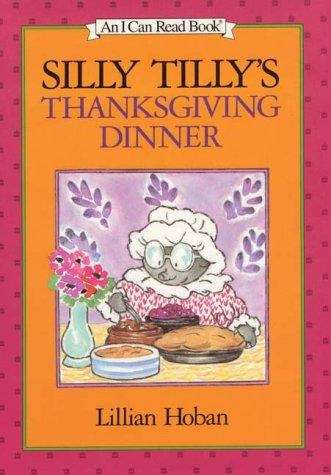 Book cover of Silly Tilly's Thanksgiving Dinner (I Can Read!: Level 1)