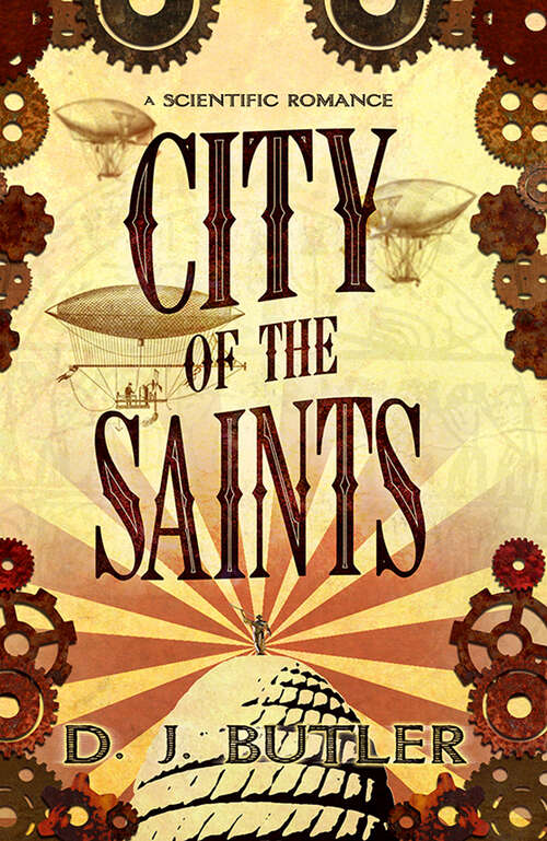 City of the Saints: A Scientific Romance