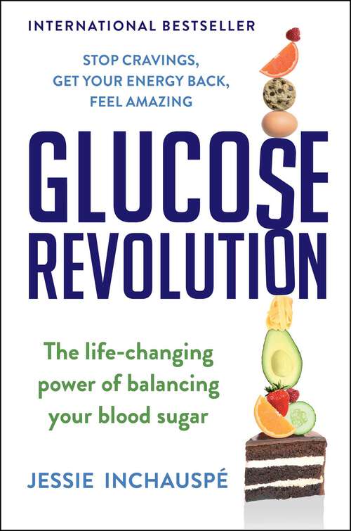 Book cover of Glucose Revolution: The Life-Changing Power of Balancing Your Blood Sugar