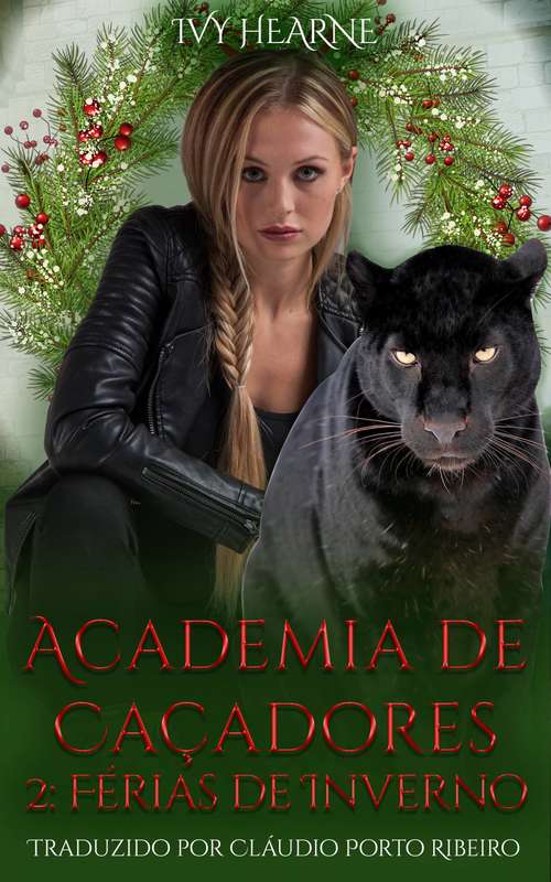 Book cover of Academia de Caçadores 2: Férias de Inverno (Academia de Caçadores #2)