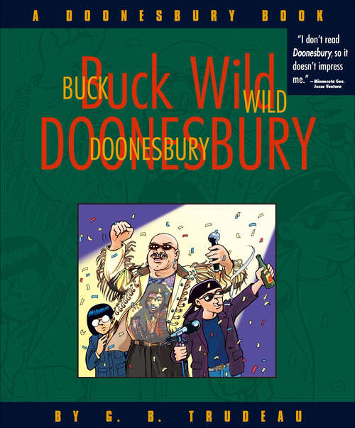Book cover of Buck Wild Doonesbury: A Doonesbury Book (Doonesbury #19)
