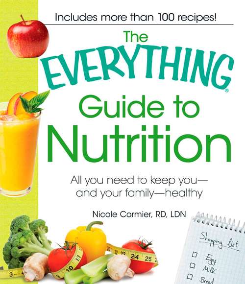 Book cover of The Everything Guide to Nutrition (The Everything®)