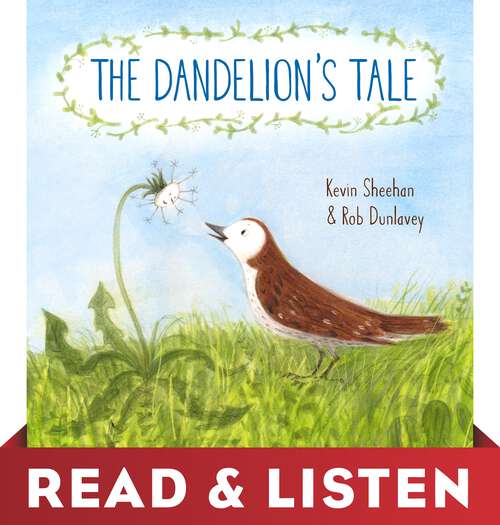 Book cover of The Dandelion's Tale: Read & Listen Edition