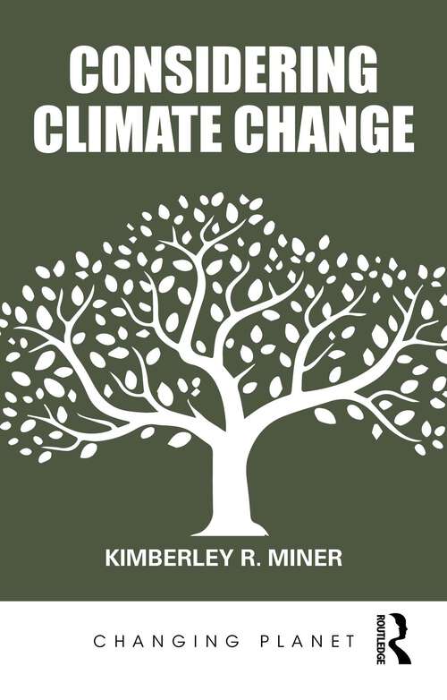 Book cover of Considering Climate Change (1) (Changing Planet)