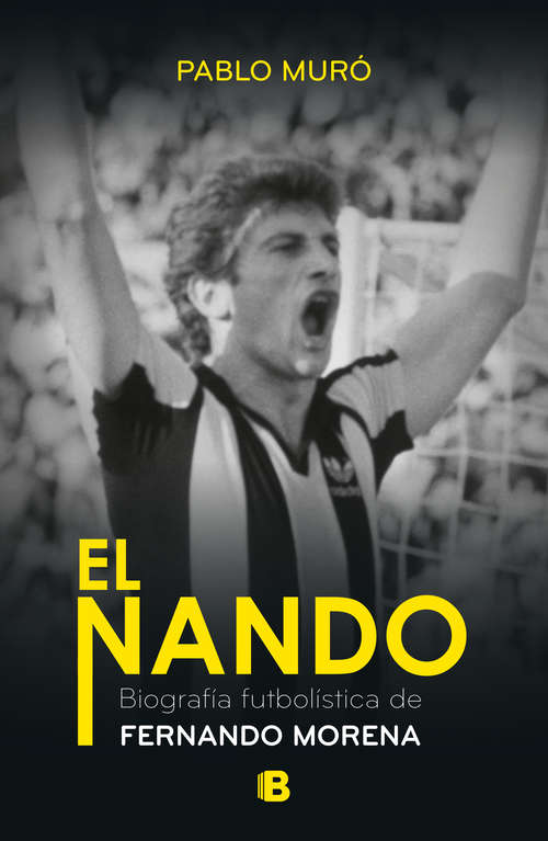 Book cover of El Nando: Biografía futbolística de Fernando Morena
