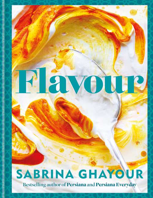 Book cover of Flavour: Over 100 fabulously flavourful recipes with a Middle-Eastern twist