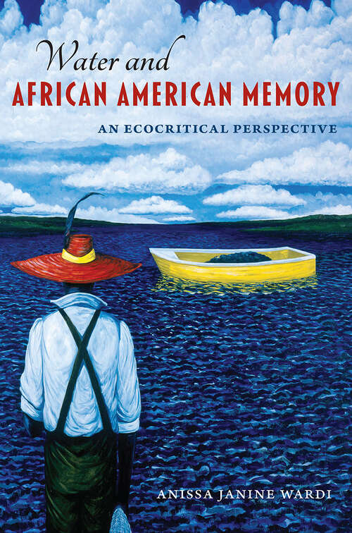 Book cover of Water and African American Memory: An Ecocritical Perspective