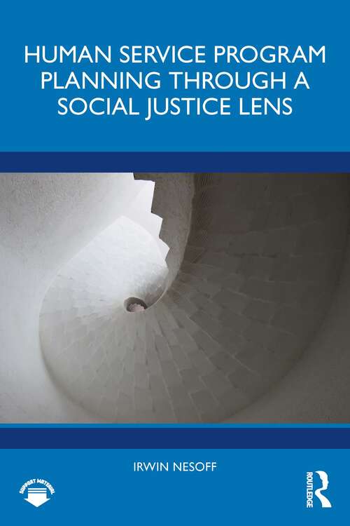 Book cover of Human Service Program Planning Through a Social Justice Lens