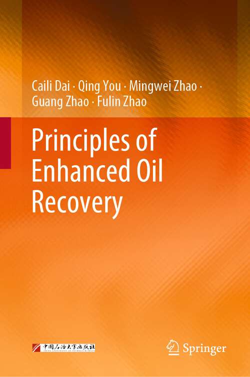 Book cover of Principles of Enhanced Oil Recovery (1st ed. 2023)