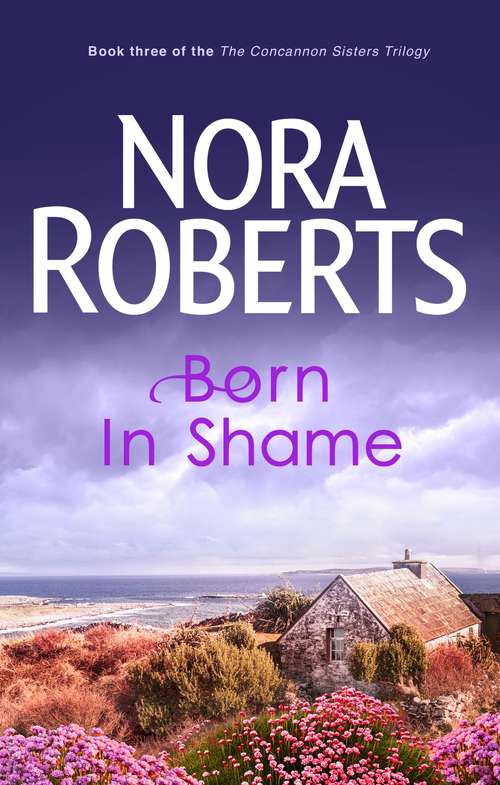 Book cover of Born In Shame: Number 3 in series (Concannon Sisters Trilogy #3)