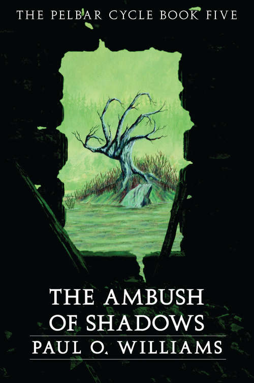 Book cover of An Ambush of Shadows: The Pelbar Cycle, Book Five (Beyond Armageddon: Vol. 5)