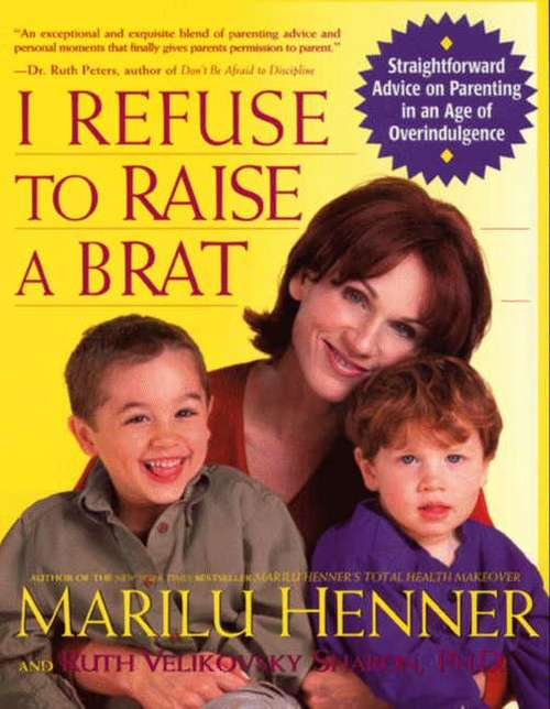 Book cover of I Refuse to Raise a Brat