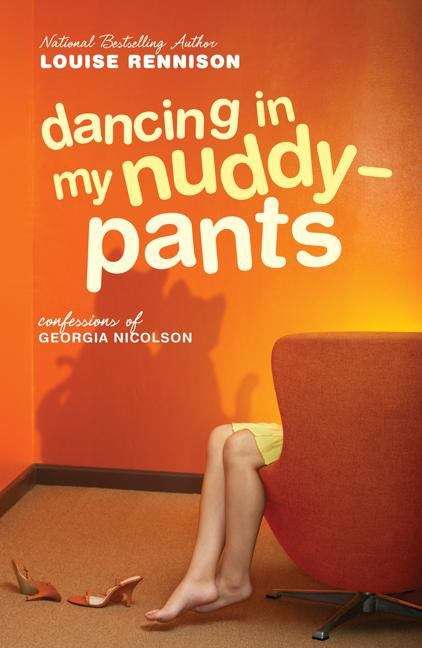 Book cover of Dancing in My Nuddy-Pants (Confessions of Georgia Nicolson #4)