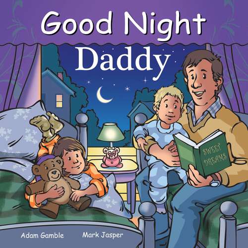 Book cover of Good Night Daddy (Good Night Our World)