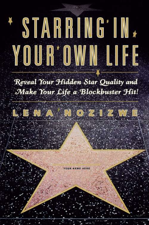 Book cover of Starring in Your Own Life