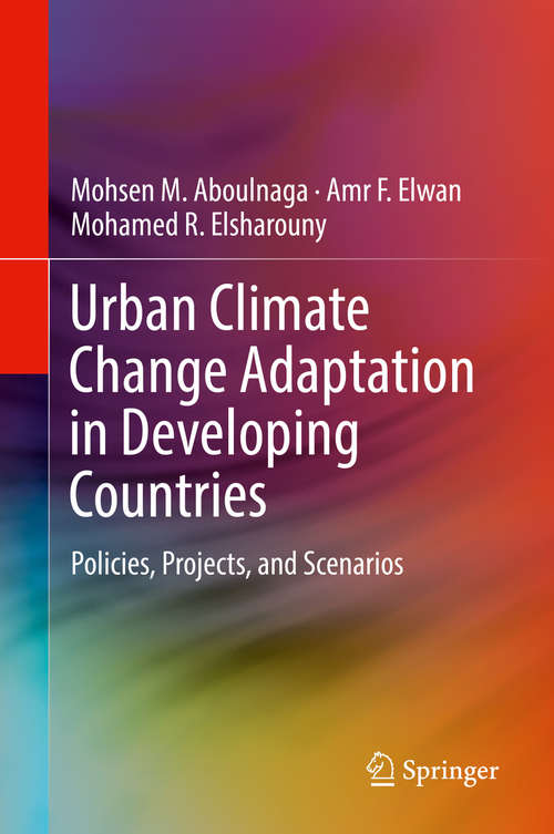 Book cover of Urban Climate Change Adaptation in Developing Countries: Policies, Projects, and Scenarios (1st ed. 2019)