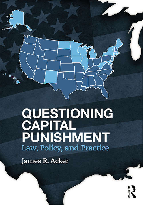 Book cover of Questioning Capital Punishment: Law, Policy, and Practice