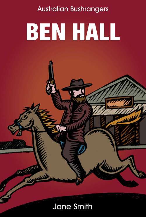Ben Hall (Australian Bushrangers #4)