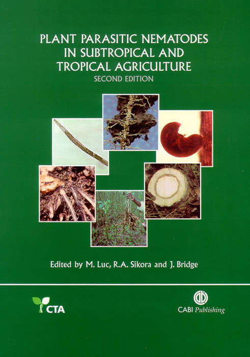 Plant Parasitic Nematodes in Subtropical and Tropical Agriculture (2nd edition)