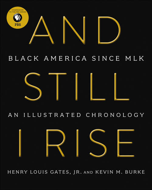 Book cover of And Still I Rise: Black America Since MLK