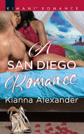 A San Diego Romance (Millionaire Moguls Ser. #Book 6)