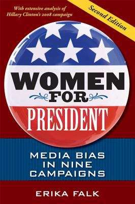Book cover of Women for President: Media Bias in Eight Campaigns