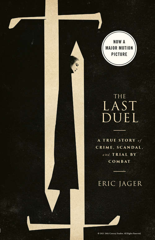 Book cover of The Last Duel: A True Story of Trial by Combat in Medieval France