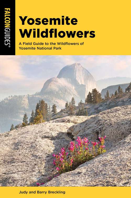 Book cover of Yosemite Wildflowers: A Field Guide to the Wildflowers of Yosemite National Park (Wildflower Series)