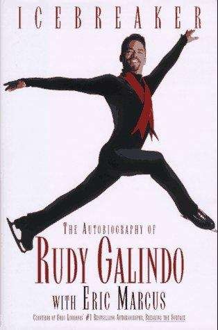 Book cover of Ice Breaker: The Autobiography of Rudy Galindo