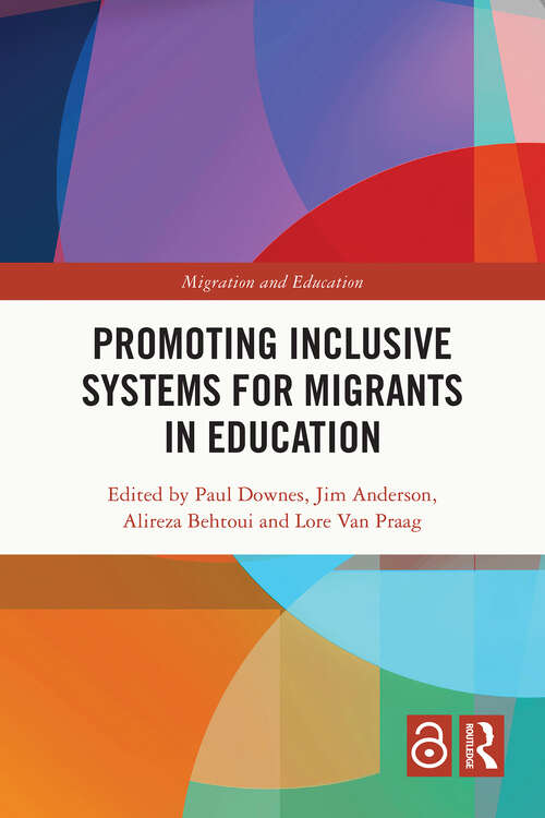 Book cover of Promoting Inclusive Systems for Migrants in Education (Migration and Education)