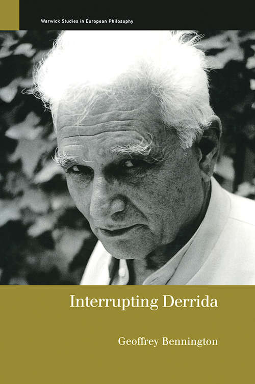 Interrupting Derrida (Warwick Studies in European Philosophy)