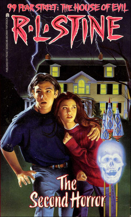 Book cover of The Second Horror (99 Fear Street: The House of Evil #2)