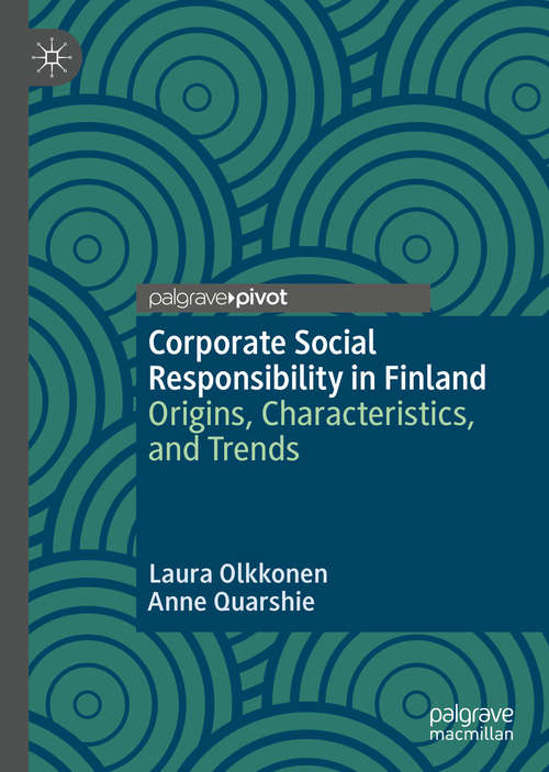 Book cover of Corporate Social Responsibility in Finland: Origins, Characteristics, and Trends (1st ed. 2019)