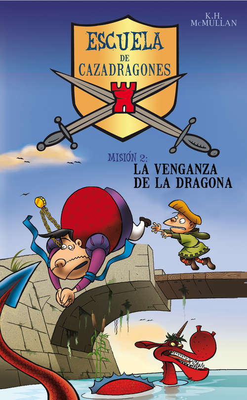 Book cover of La venganza de la dragona (Escuela de Cazadragones #2)