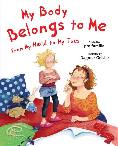 Book cover of My Body Belongs to Me from My Head to My Toes