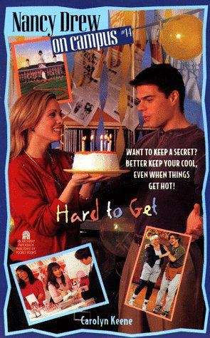 Book cover of Hard to Get (Nancy Drew on Campus #14)