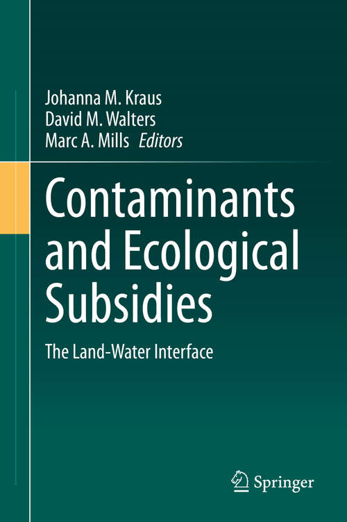 Contaminants and Ecological Subsidies: The Land-Water Interface