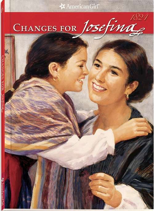 Book cover of Changes for Josefina: A Winter Story (American Girls #6)