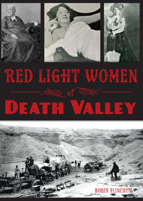 Book cover of Red Light Women of Death Valley (Wicked Ser.)