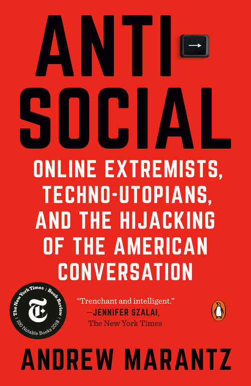 Book cover of Antisocial: Online Extremists, Techno-Utopians, and the Hijacking of the American Conversation