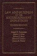Law and Business of the Entertainment Industries: Fourth Edition