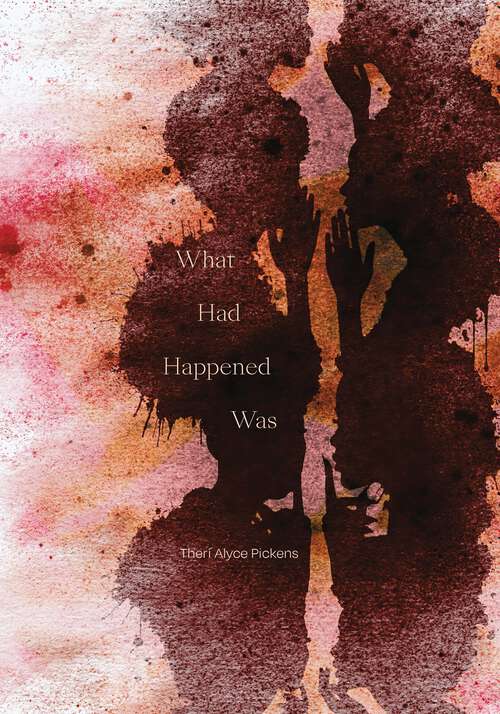 Book cover of What Had Happened Was