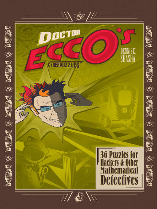 Book cover of Doctor Ecco's Cyberpuzzles: 36 Puzzles for Hackers and Other Mathematical Detectives