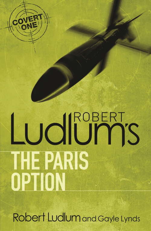 Robert Ludlum's The Paris Option (COVERT-ONE #3)