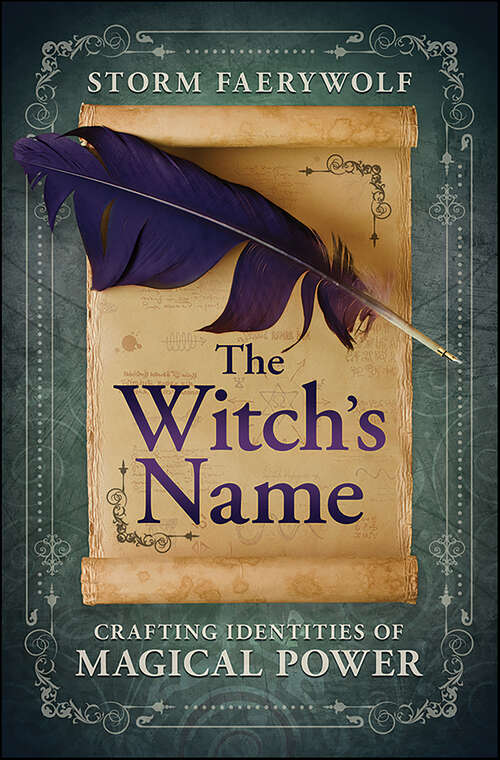 Book cover of The Witch's Name: Crafting Identities of Magical Power