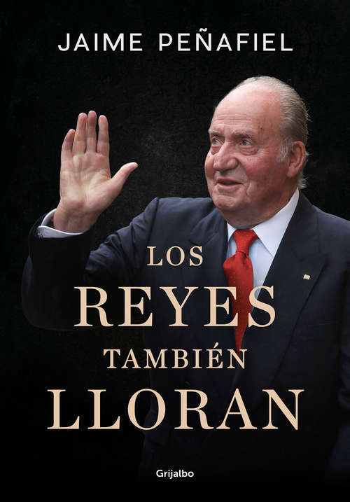 Book cover of Los reyes también lloran