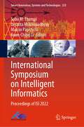 International Symposium on Intelligent Informatics: Proceedings of ISI 2022 (Smart Innovation, Systems and Technologies #333)
